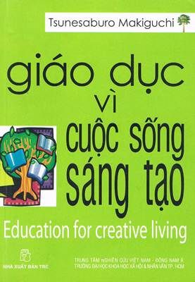  Giáo Dục Vì Cuộc Sống Sáng Tạo 