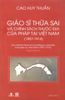  Giáo Sĩ Thừa Sai Và Chính Sách Thuộc Địa Của Pháp Tại Việt Nam (1857-1914) 