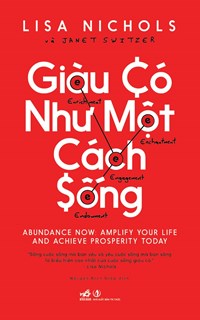  GIÀU CÓ NHƯ MỘT CÁCH SỐNG 