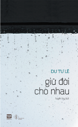  Giữ đời cho nhau 