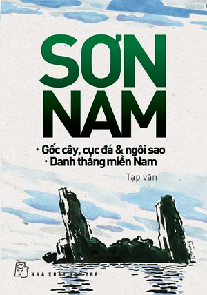  Gốc Cây, Cục Đá, Ngôi Sao - Danh Thắng Miền Nam 