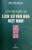  Góp phần nghiên cứu lịch sử văn hóa Việt Nam 