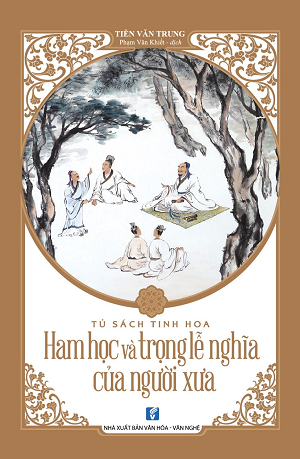  Ham Học Và Trọng Lễ Nghĩa Của Người Xưa 