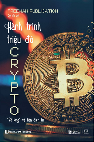  Hành trình triệu đô CRYPTO: "Vỡ lòng: về tiền điện tử 