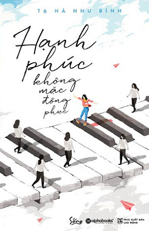  Hạnh Phúc Không Mặc Đồng Phục 