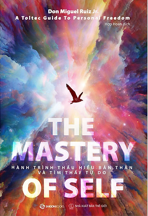  The Mastery Of Self - Hành Trình Thấu Hiểu Bản Thân Và Tìm Thấy Tự Do 