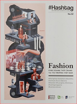  Hashtag No.2 Fashion - Kinh Doanh Thời Trang Tại Thị Trường Việt Nam - Tái bản 2023 