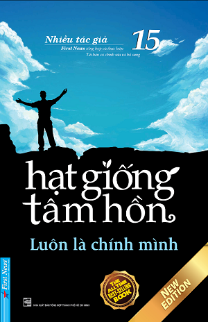 Hạt Giống Tâm Hồn 15 - Luôn Là Chính Mình 