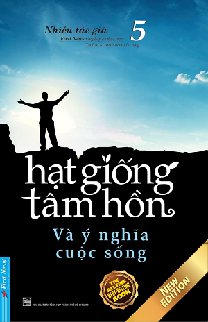  Hạt Giống Tâm Hồn 5 - Và Ý Nghĩa Cuộc Sống 