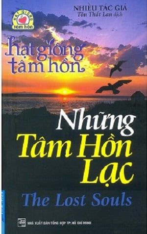  Hạt Giống Tâm Hồn - Những Tâm Hồn Lạc (Tái Bản 2017) 