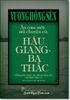  ĂN CƠM MỚI NÓI CHUYỆN CŨ: HẬU GIANG - BA THẮC: Di cảo 