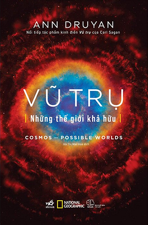  Vũ Trụ - Những Thế Giới Khả Hữu - Ann Druyan 