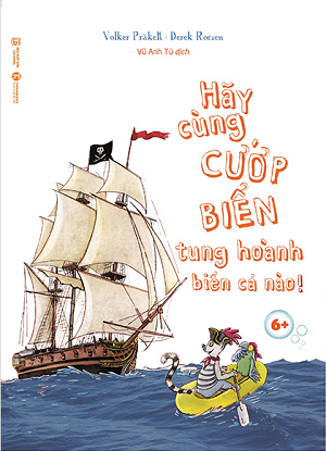  Hãy cùng cướp biển tung hoành biển cả nào 