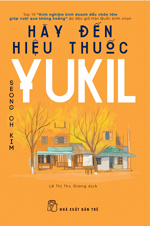  HÃY ĐẾN HIỆU THUỐC YUKIL 