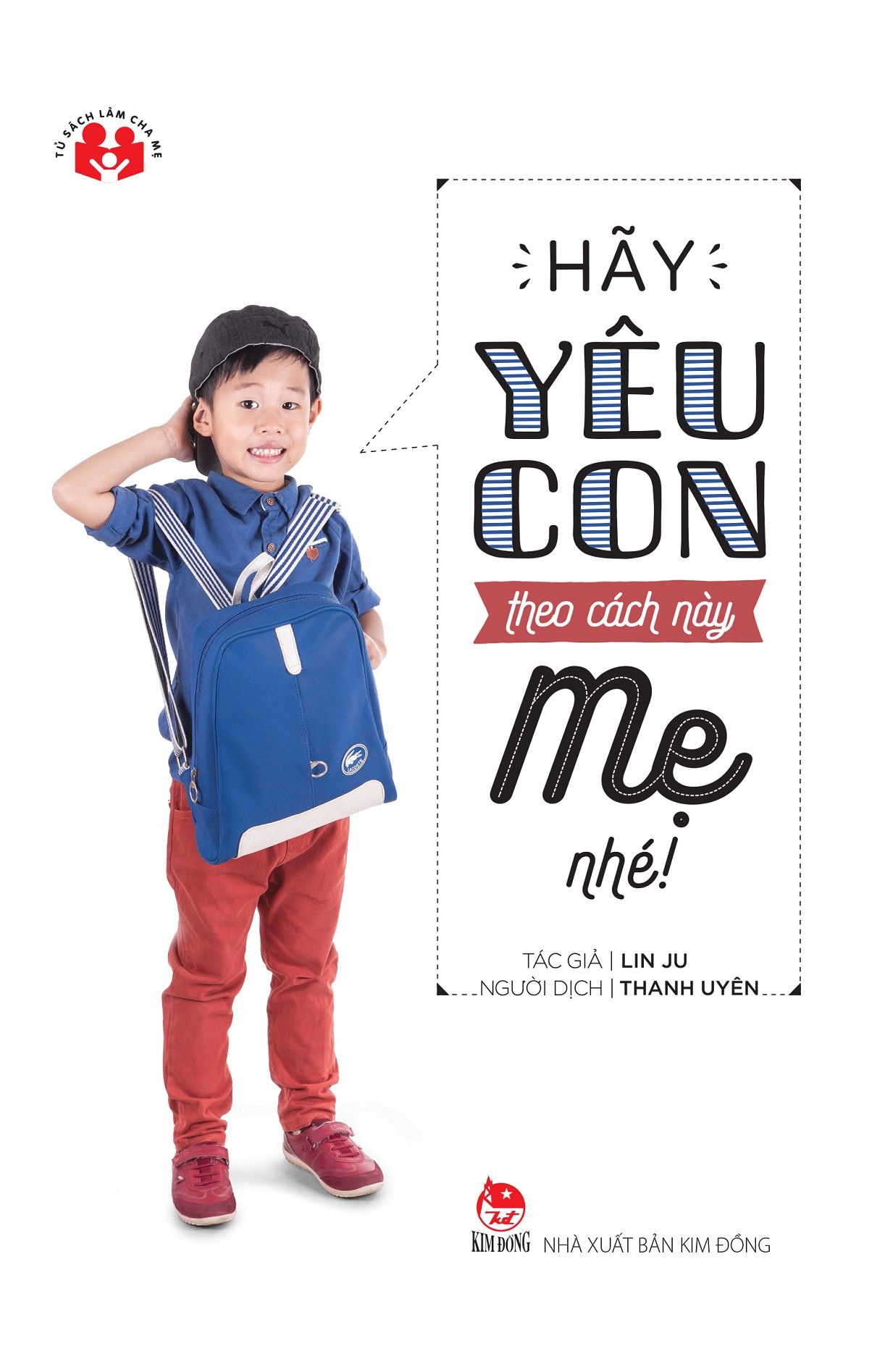  Hãy Yêu Con Theo Cách Này Mẹ Nhé 