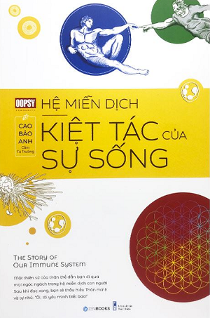  Hệ Miễn Dịch - Kiệt Tác Của Sự Sống 
