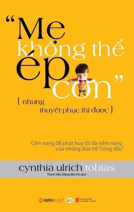  “MẸ KHÔNG THỂ ÉP CON”, NHƯNG THUYẾT PHỤC THÌ ĐƯỢC 