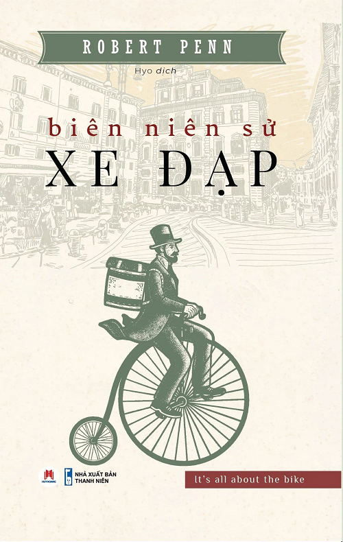  Biên Niên Sử Xe Đạp - Robert Penn 