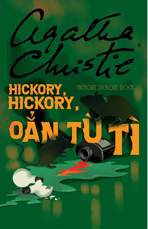  Hickory, Hickory, Oẳn Tù Tì - Agatha Christie 