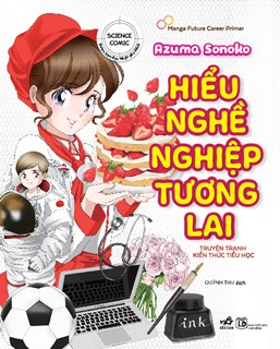  HIỂU NGHỀ NGHIỆP TƯƠNG LAI 