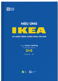  HIỆU ỨNG IKEA VÀ HÀNH TRÌNH CHINH PHỤC THẾ GIỚI 