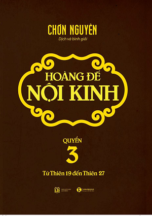 HOÀNG ĐẾ NỘI KINH - QUYỂN 3 (Từ thiên 19 đến thiên 27) 