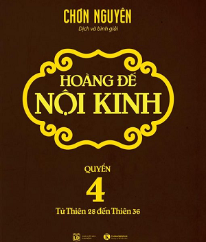  HOÀNG ĐẾ NỘI KINH - QUYỂN 4 (Từ thiên 28 đến thiên 36) 