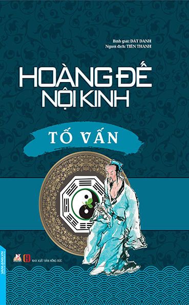  Hoàng Đế nội kinh - Tố vấn 