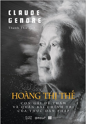  Hoàng Thị Thế - Con Gái Đề Thám Và Quân Bài Chính Trị Của Thực Dân Pháp 