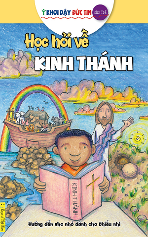  Khơi Dậy Đức Tin Cho Trẻ - Học Hỏi Về Kinh Thánh 