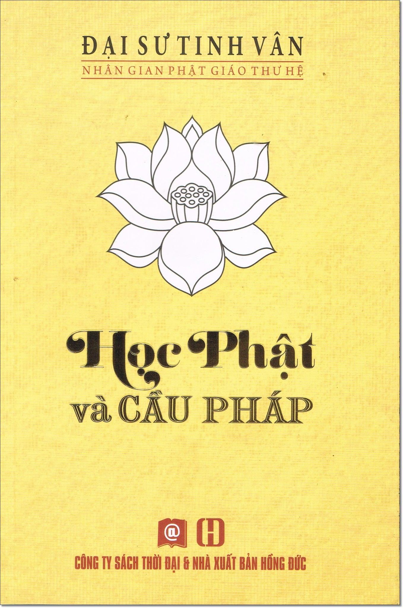  Học Phật Và Cầu Pháp 