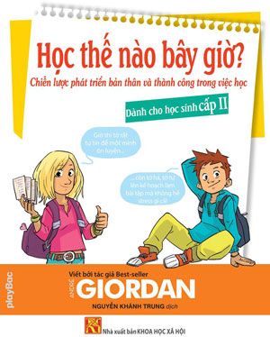  Học Thế Nào Bây Giờ? - Dành cho học sinh cấp 2 