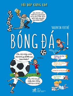 HỎI ĐÁP CÙNG EM! - BÓNG ĐÁ! - Valentin Verthé 