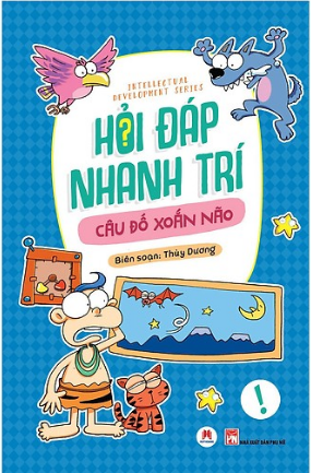  Hỏi Đáp Nhanh Trí - Câu Đố Xoắn Não 