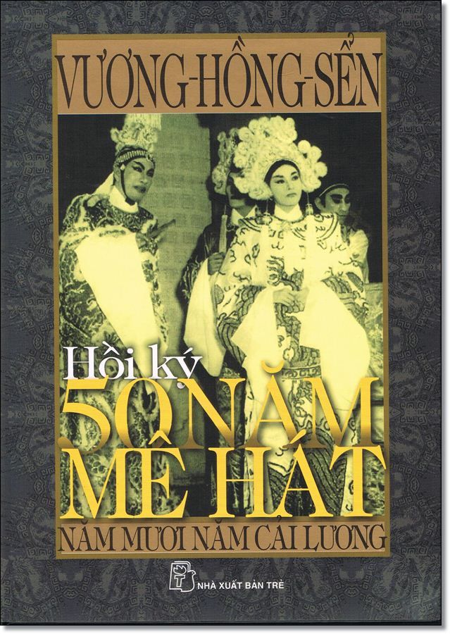  Hồi Ký 50 Năm Mê Hát 