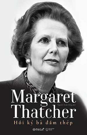 Hồi Ký Bà Đầm Thép Margaret Thatcher 