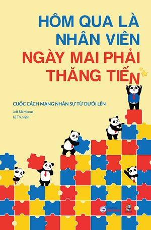  Hôm Qua Là Nhân Viên - Ngày Mai Phải Thăng Tiến 