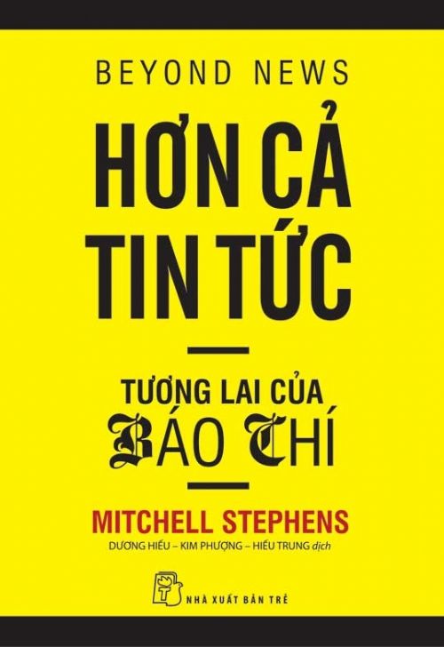  Hơn Cả Tin Tức: Tương Lai Của Báo Chí - Tái Bản 2020 