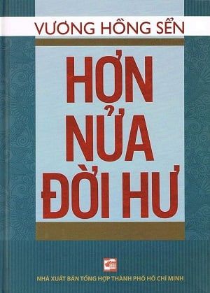  Hơn nửa đời hư - Bìa cứng 