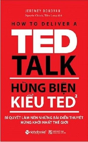 Hùng Biện Kiểu Ted 2 - Bí Quyết Làm Nên Những Bài Diễn Thuyết Hứng Khởi Nhất Thế Giới 