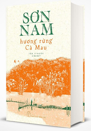  HƯƠNG RỪNG CÀ MAU: Tập Truyện - Bìa cứng - Sơn Nam 