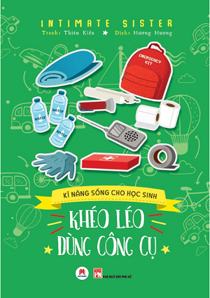  Kĩ năng sống cho học sinh - Khéo léo dùng công cụ 