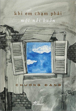  Khi Em Chạm Phải Một Nỗi Buồn 