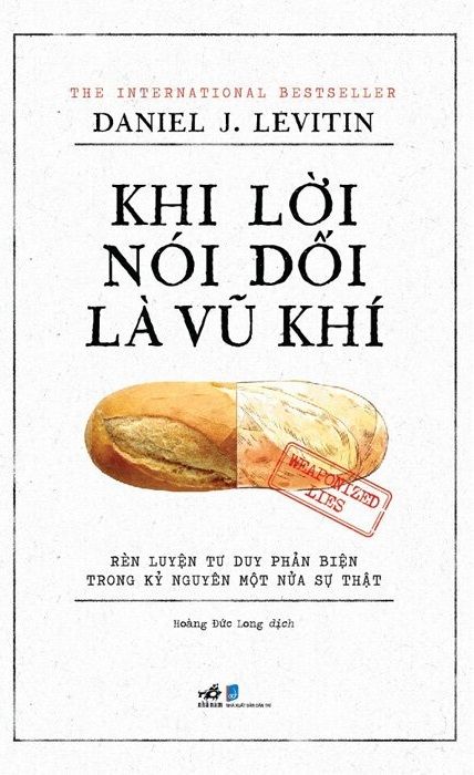  Khi Lời Nói Dối Là Vũ Khí - Daniel J. Levitin 