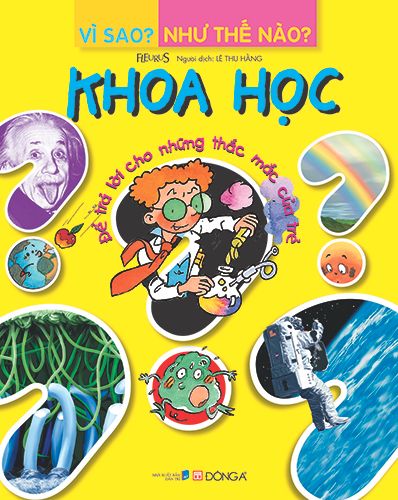  Vì sao? Như thế nào? - Khoa học 