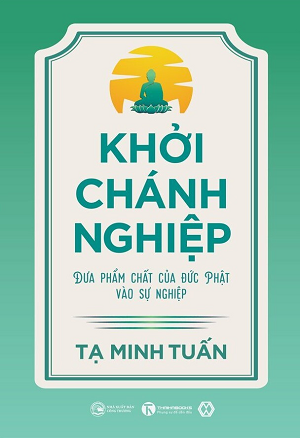  Khởi Chánh Nghiệp: Đưa phẩm chất của Đức Phật vào sự nghiệp 