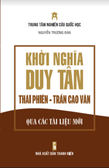  Khởi nghĩa Duy Tân Thái Phiên - Trần Cao Vân qua các tài liệu mới 