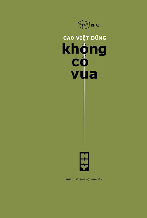  Không có vua - Cao Việt Dũng - Hiệu sách Hộp - CTXB2022 