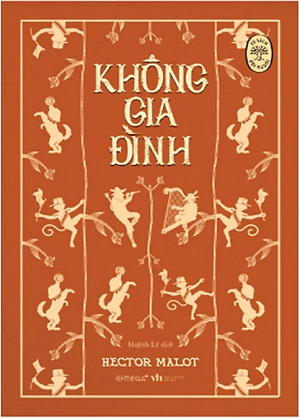  Tủ sách đời người - Không Gia Đình - Hector Malot 