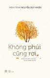  Không Phủi Cũng Rơi - Minh Tánh Nguyễn Duy Nhiên 